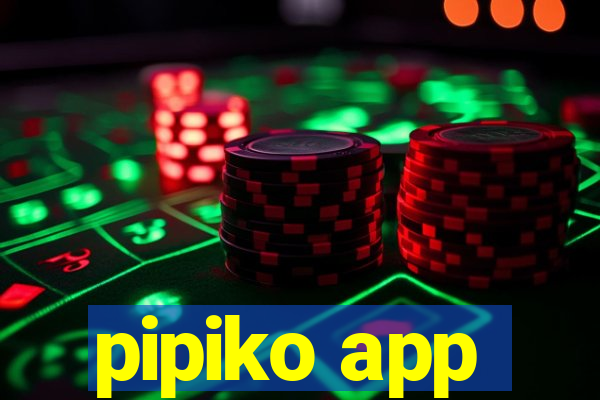 pipiko app