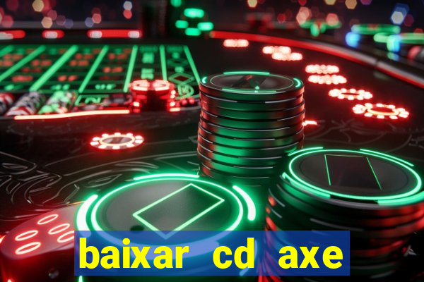 baixar cd axe bahia 2000 gratis