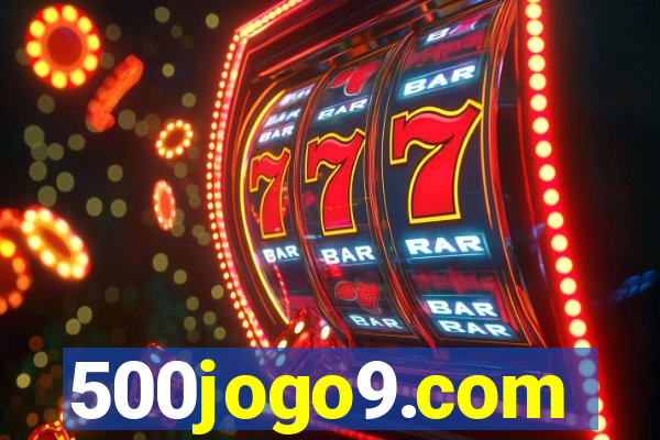 500jogo9.com
