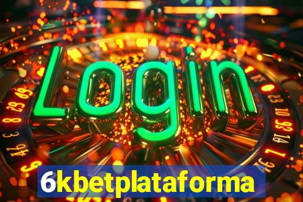 6kbetplataforma