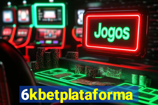 6kbetplataforma
