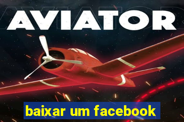 baixar um facebook