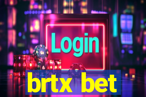 brtx bet