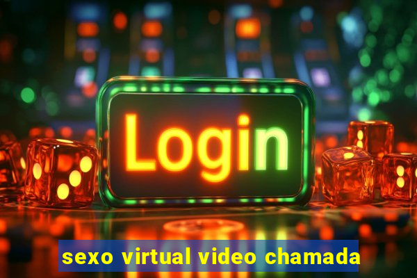 sexo virtual video chamada