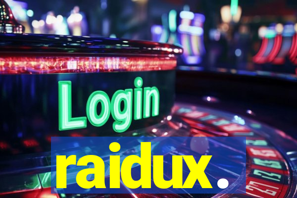 raidux.