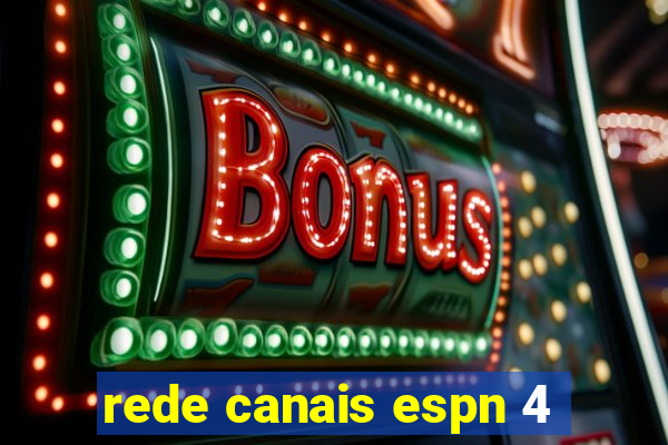 rede canais espn 4