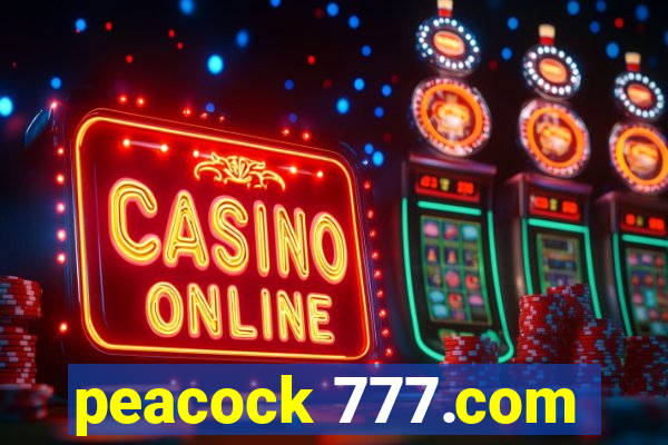 peacock 777.com