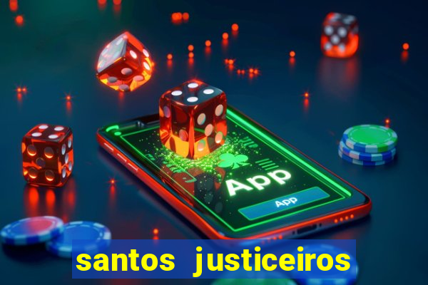 santos justiceiros 2 dublado torrent