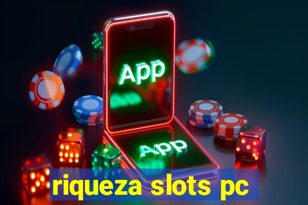 riqueza slots pc