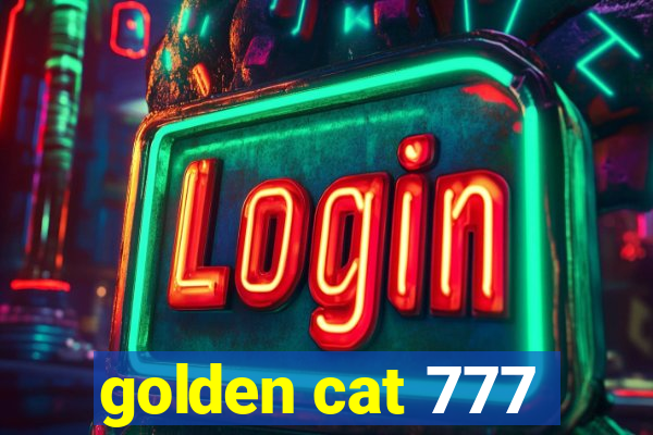golden cat 777