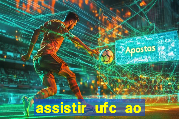 assistir ufc ao vivo futemax