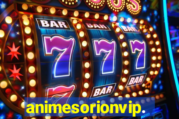 animesorionvip.net