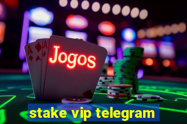 stake vip telegram