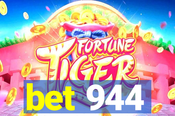 bet 944
