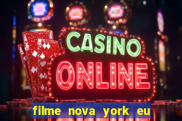 filme nova york eu te amo
