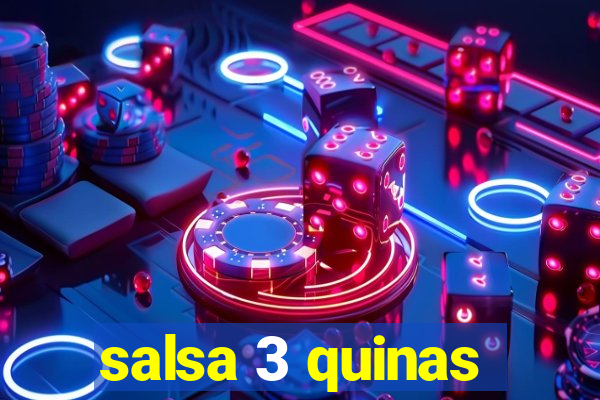 salsa 3 quinas