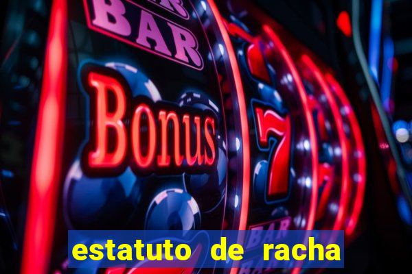 estatuto de racha de futebol