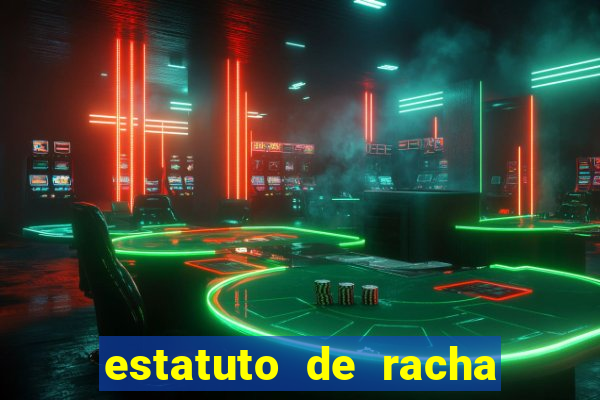 estatuto de racha de futebol