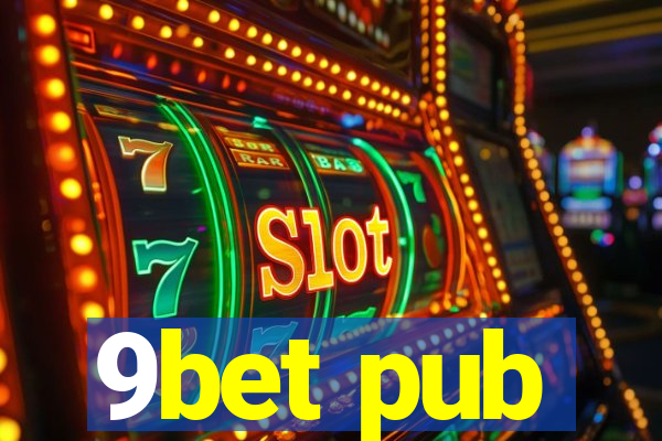 9bet pub