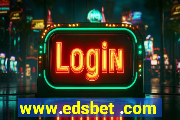 www.edsbet .com