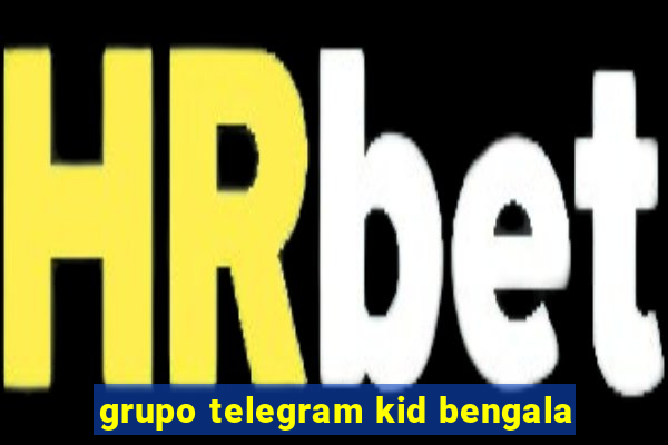 grupo telegram kid bengala