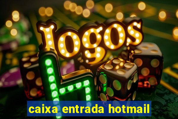caixa entrada hotmail