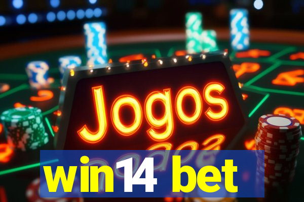 win14 bet