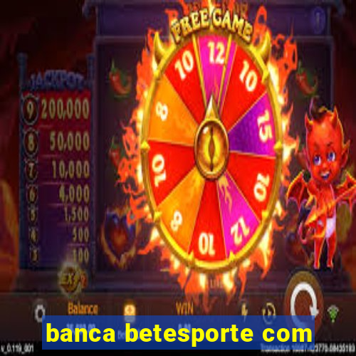banca betesporte com