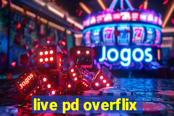 live pd overflix