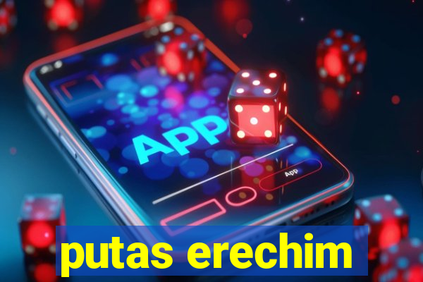 putas erechim