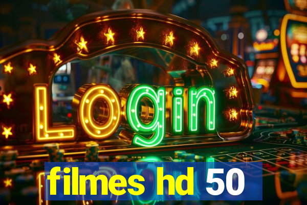 filmes hd 50