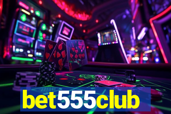 bet555club