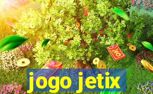 jogo jetix