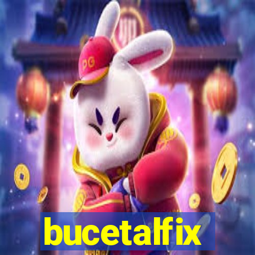 bucetalfix