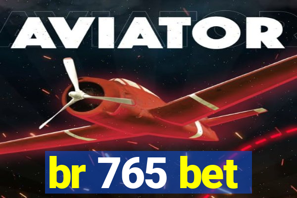 br 765 bet