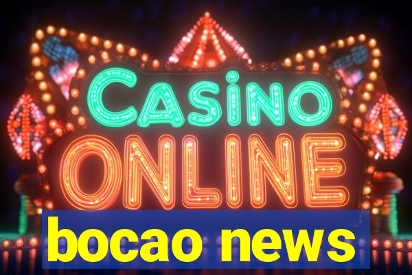 bocao news