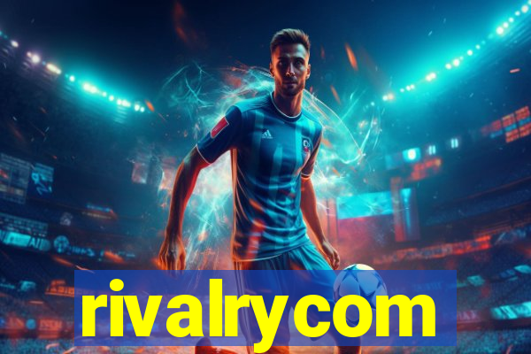 rivalrycom