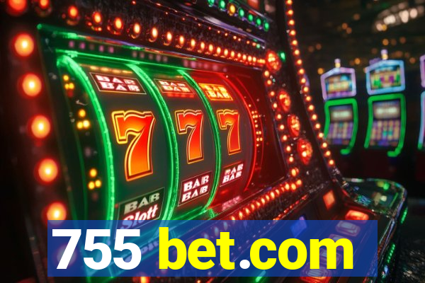 755 bet.com