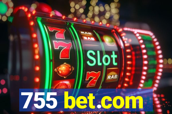 755 bet.com