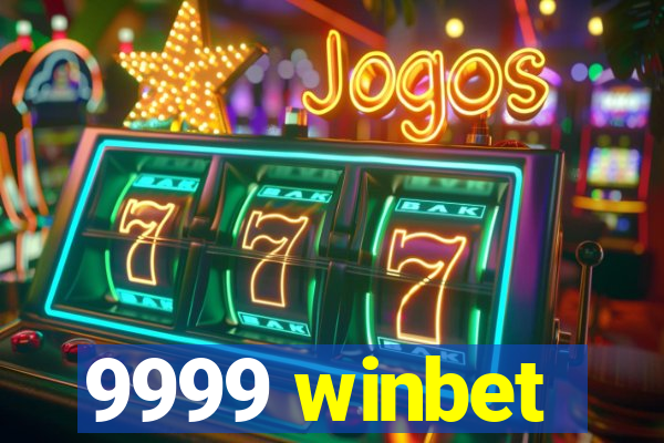 9999 winbet
