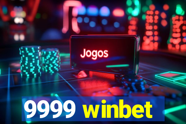 9999 winbet