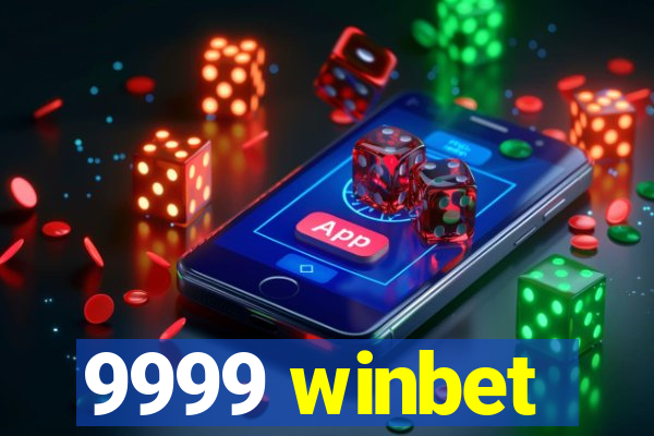9999 winbet