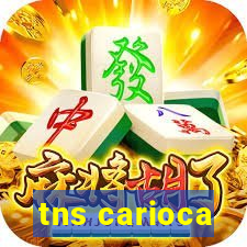 tns carioca