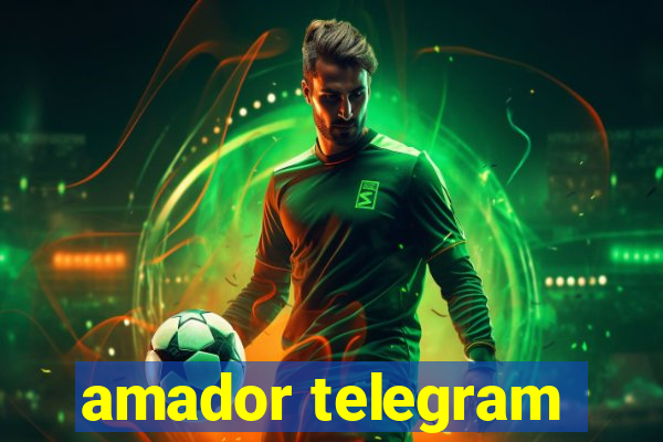 amador telegram