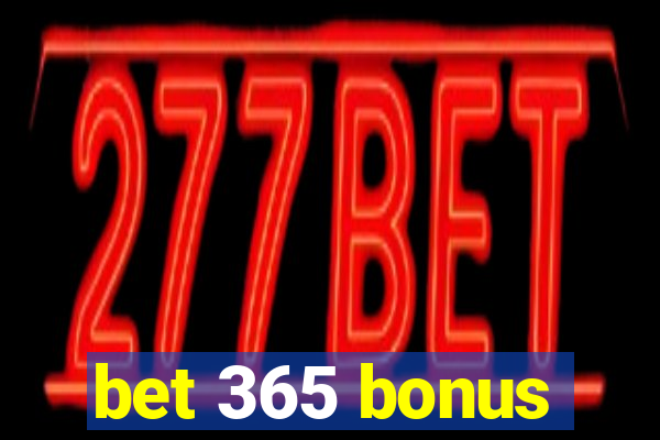 bet 365 bonus