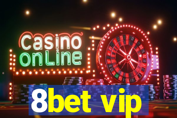 8bet vip