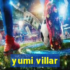 yumi villar