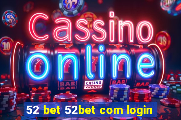 52 bet 52bet com login