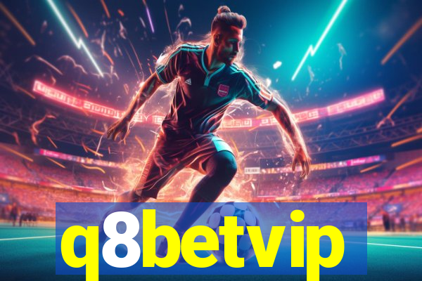 q8betvip