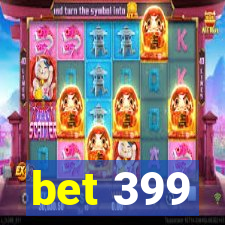 bet 399